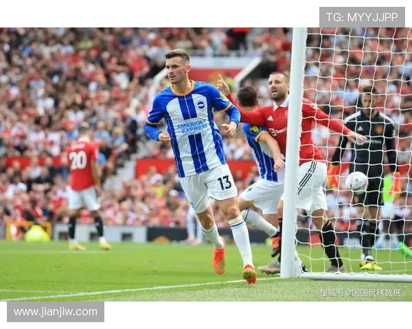 曼联再逢克星布莱顿七战六败联赛颓势难止困局持续加深的阴影挥之不去