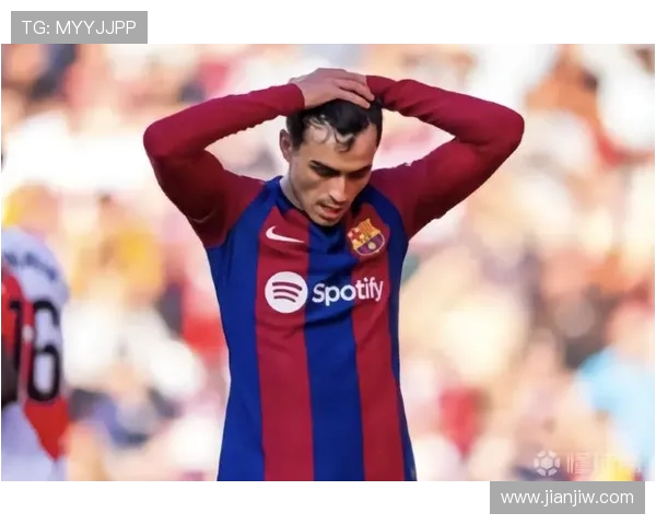 世体：佩德里缺席巴萨赛前合练，确定无缘欧冠客战切尔西